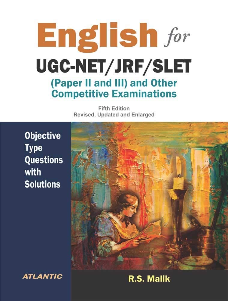 English for UGC NET JRF SLET (Paper II and III) and Other Competitive Examinations: Objective Type Questions with Solutions 5th edn Revised Updated and Enlarged (PB)