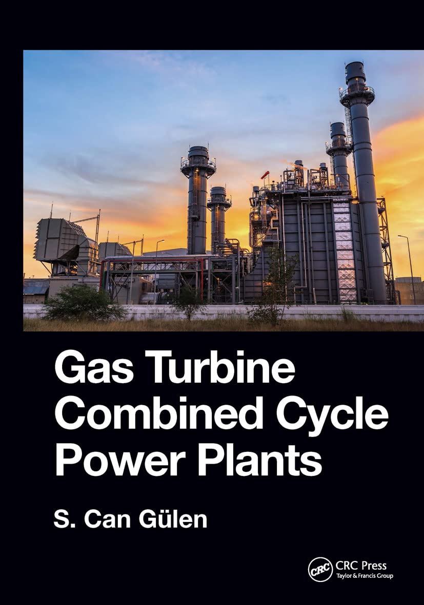 GAS TURBINE COMBINED CYCLE POWER PLANTS (Hardcover 2019)