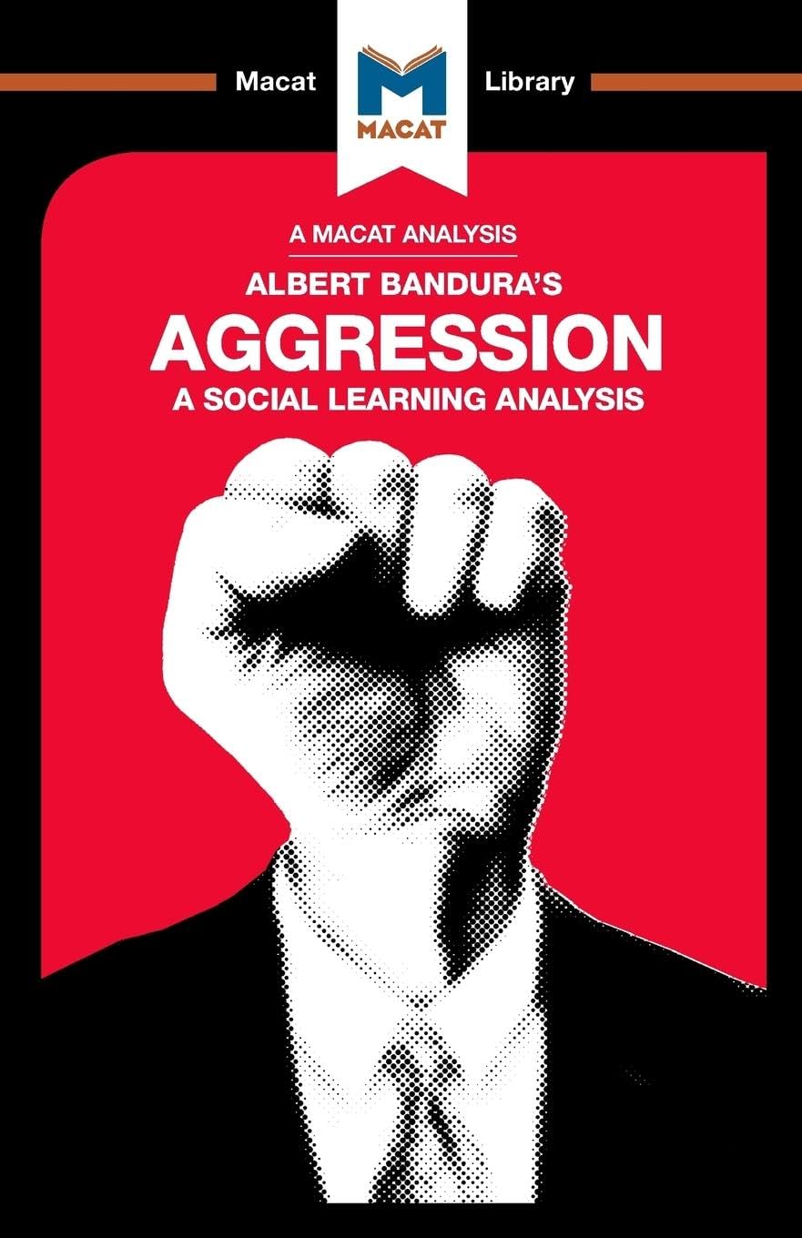 AN ANALYSIS OF ALBERT BANDURA'S AGGRESSION: A SOCIAL LEARNING ANALYSIS