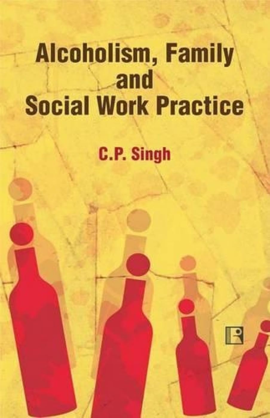 Alcoholism Family and Social Work Practice -Hardcover
