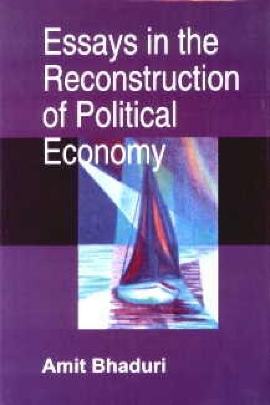 Essays in the Reconstruction of Political Economy