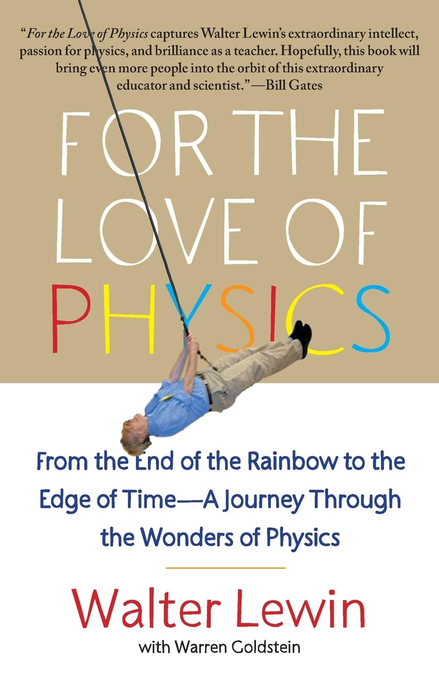 FOR THE LOVE OF PHYSICS, LEWIN, WALTER