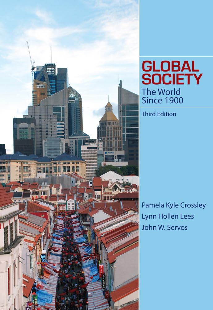 GLOBAL SOCIETY: THE WORLD SINCE 1900, 3RD EDN