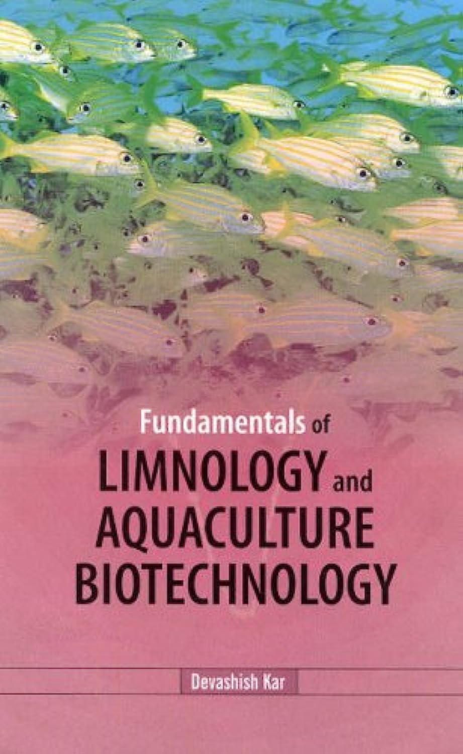 Fundamentals of Limnology and Aquaculture Biotechnology