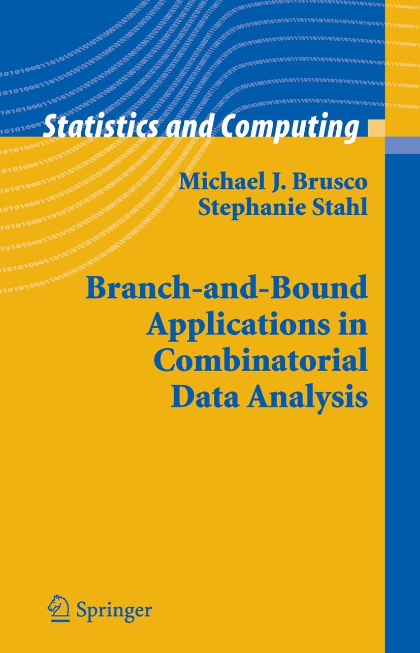 BRANCH-AND-BOUND APPLICATIONS IN COMBINATORIAL DATA ANALYSIS