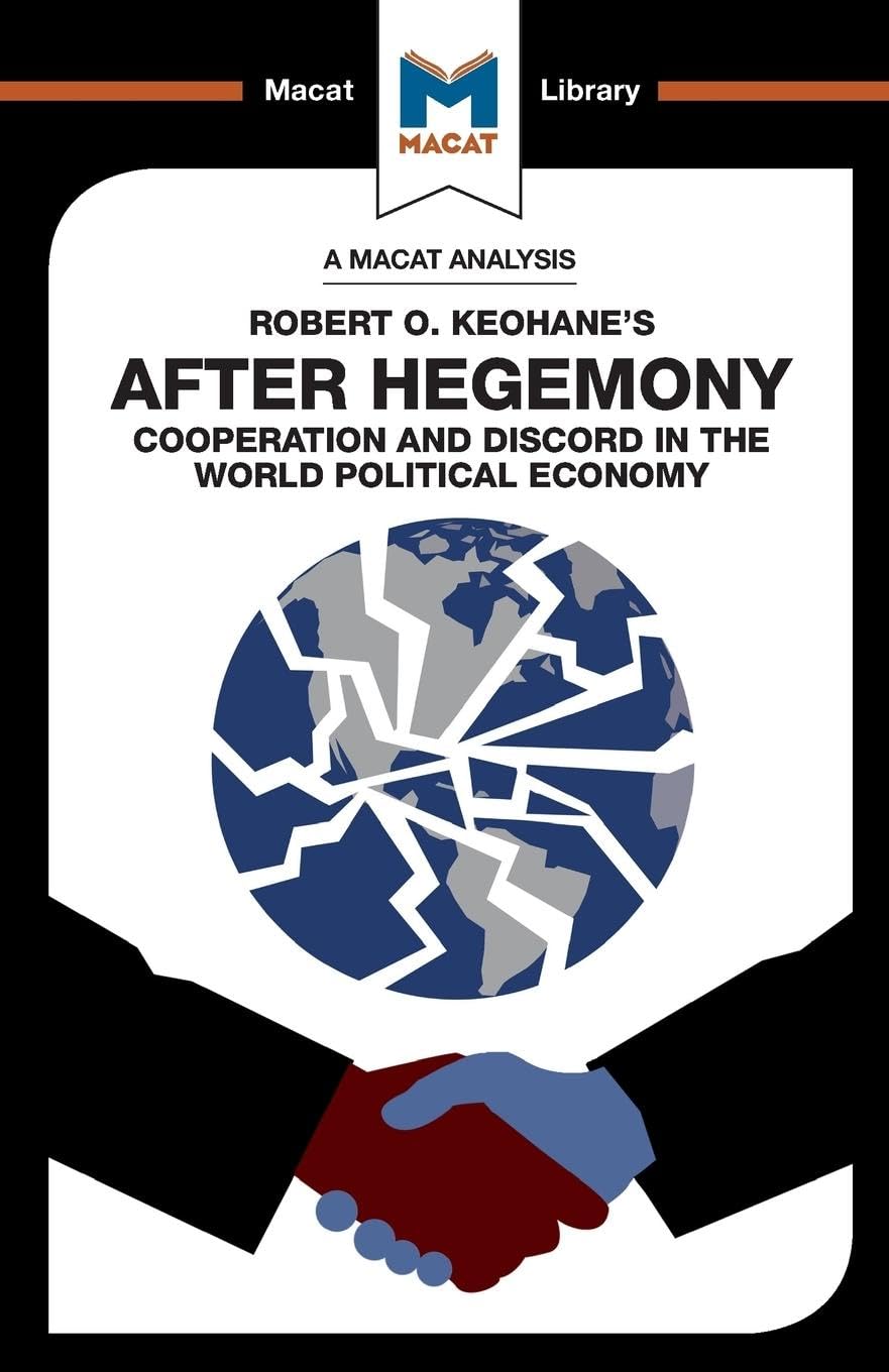 AN ANALYSIS OF ROBERRT O. KEOHANE'S: AFTER HEGEMONY