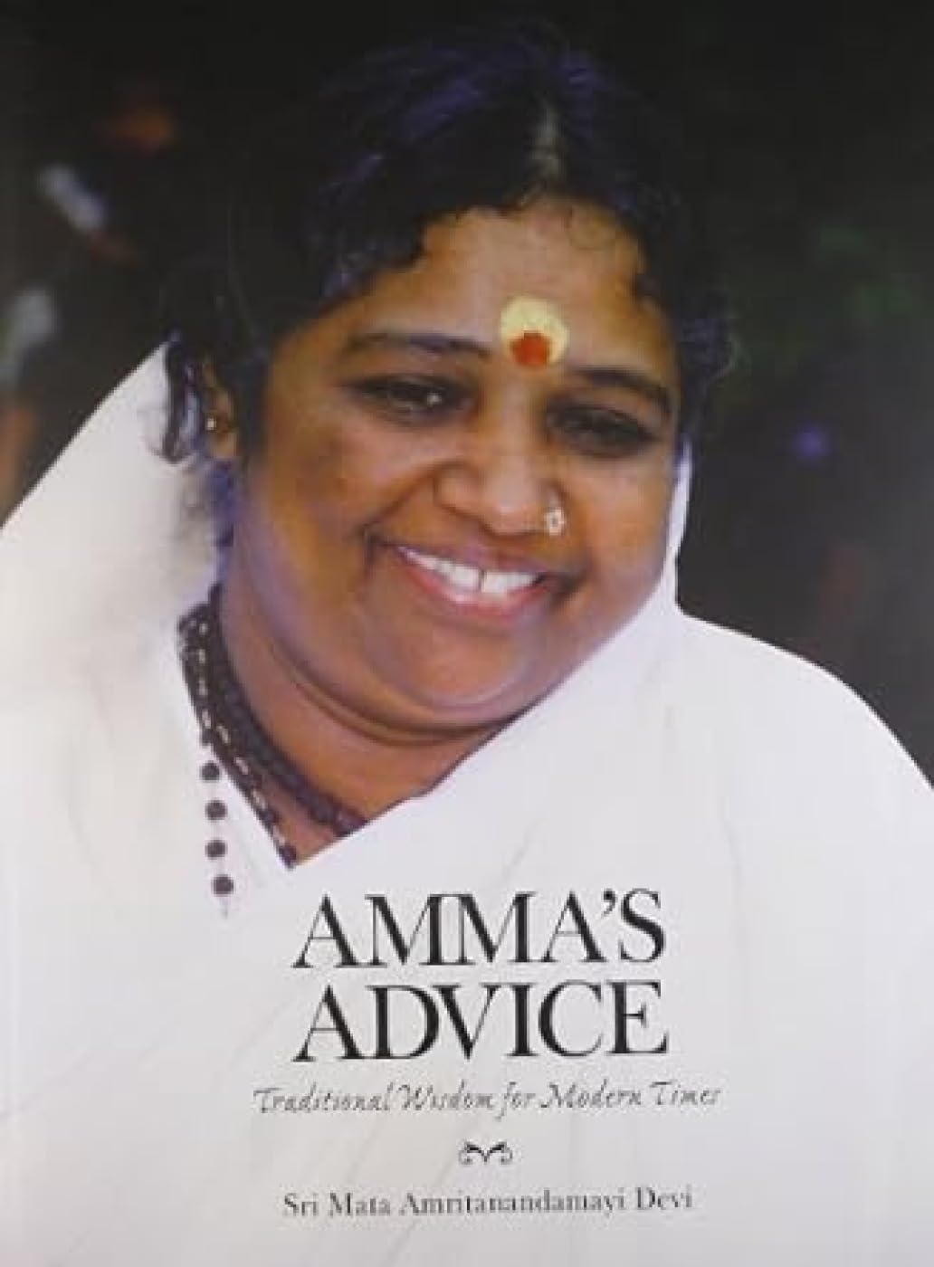 Amma's Advice: Traditional Wisdom for Modern Times - Hardcover