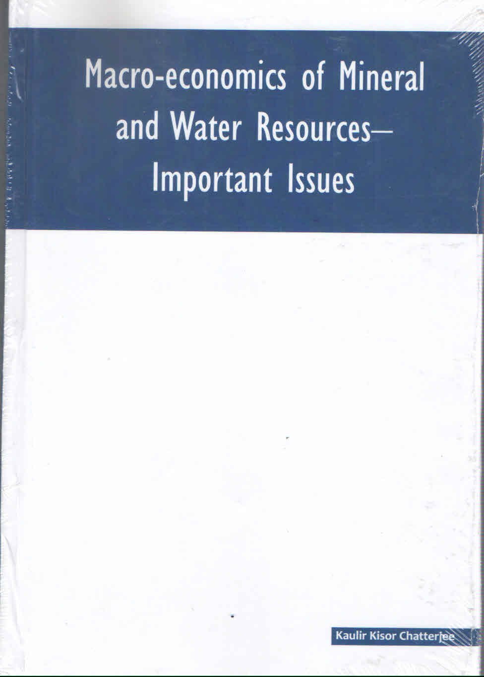 Macroeconomics of Mineral and Water Resources Important Issues