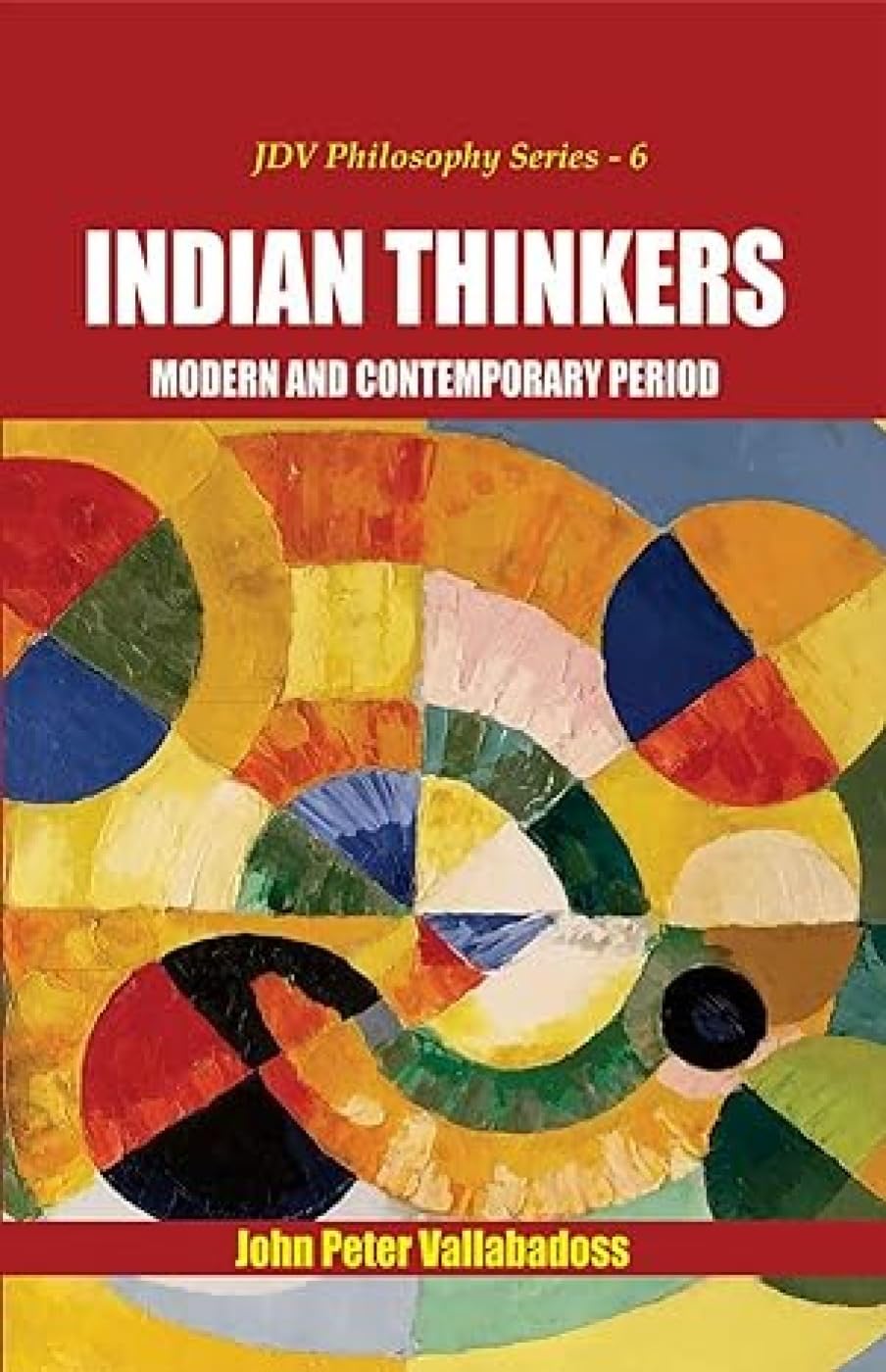 Indian Thinkers: Modern and Contemporary Period