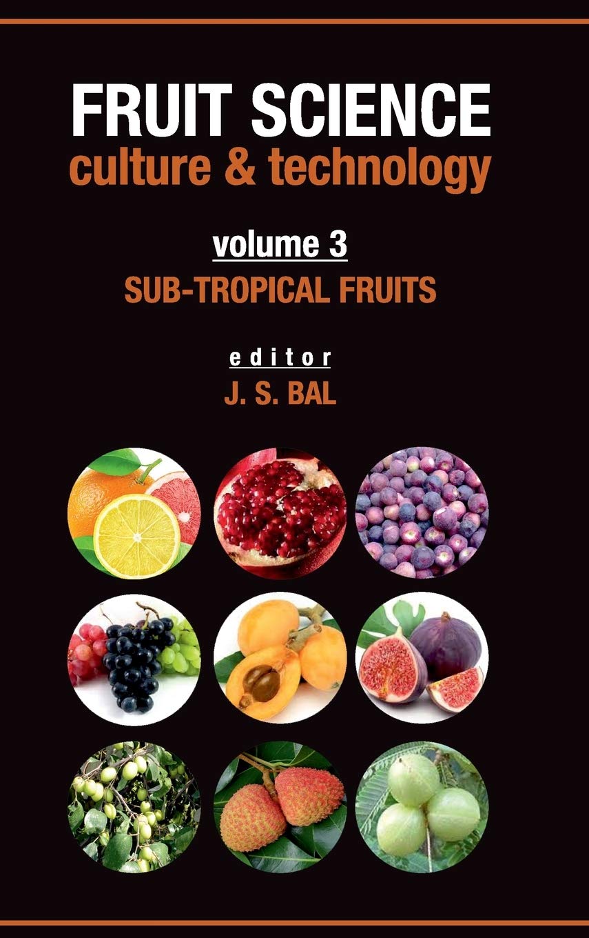 Fruit Science Culture and Technology Vol 3: Sub Tropical Fruits