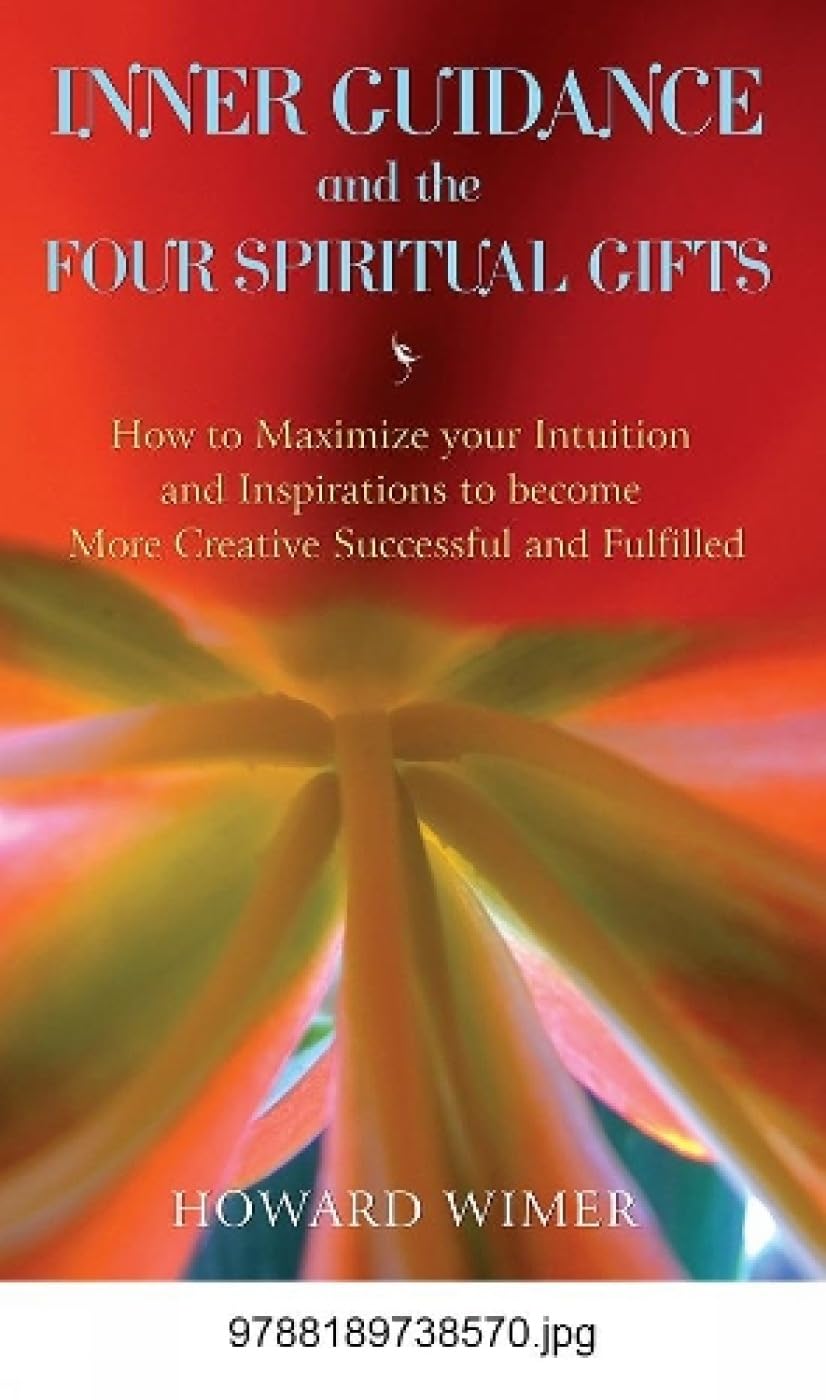 Inner Guidance & The Four Spiritual Gifts (Paperback)