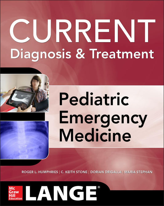 LANGE CURRENT DIAGNOSIS AND TREATMENT PEDIATRIC EMERGENCY MEDICINE (Paperback)