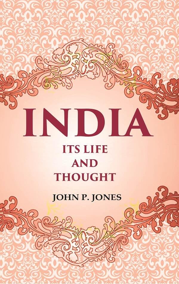 India Its Life and Thought - Paperback
