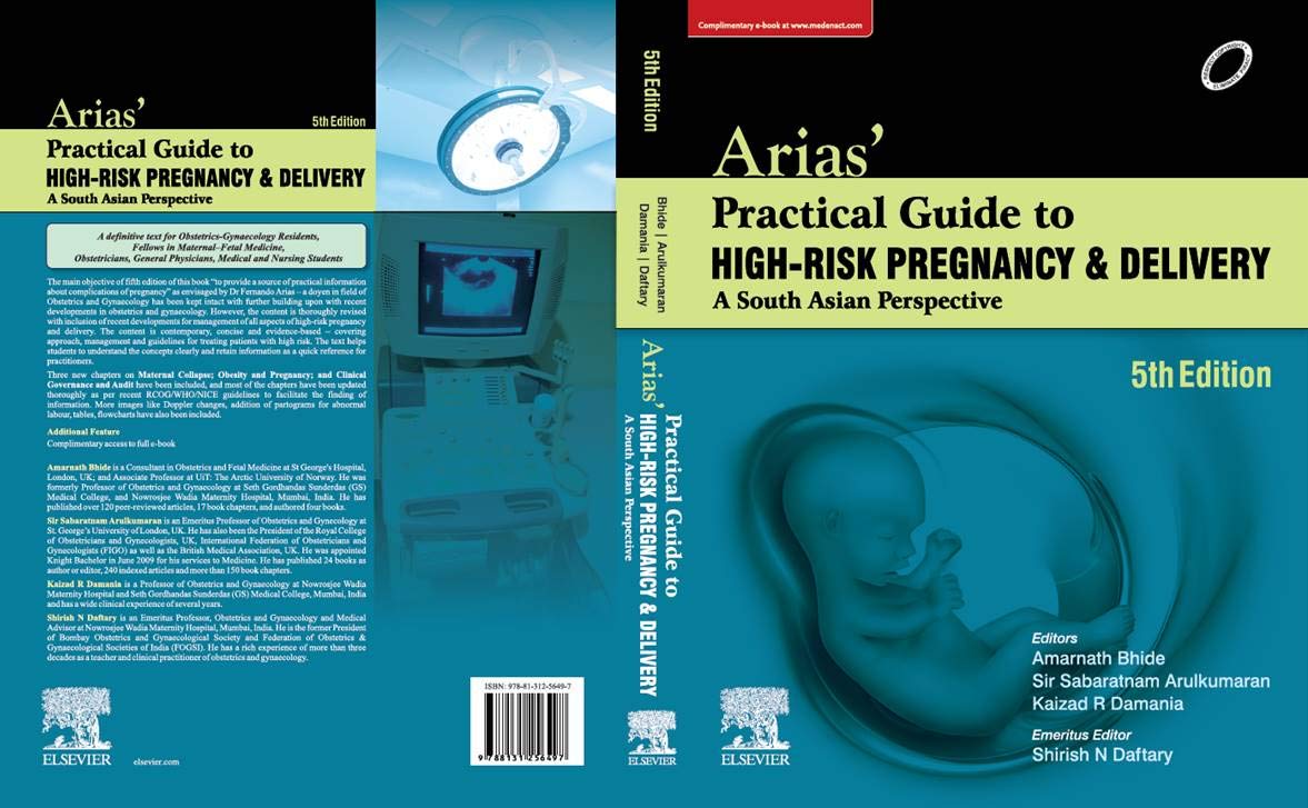 Arias Practical Guide to High-Risk Pregnancy and Delivery: A South Asian Perspective - 5E