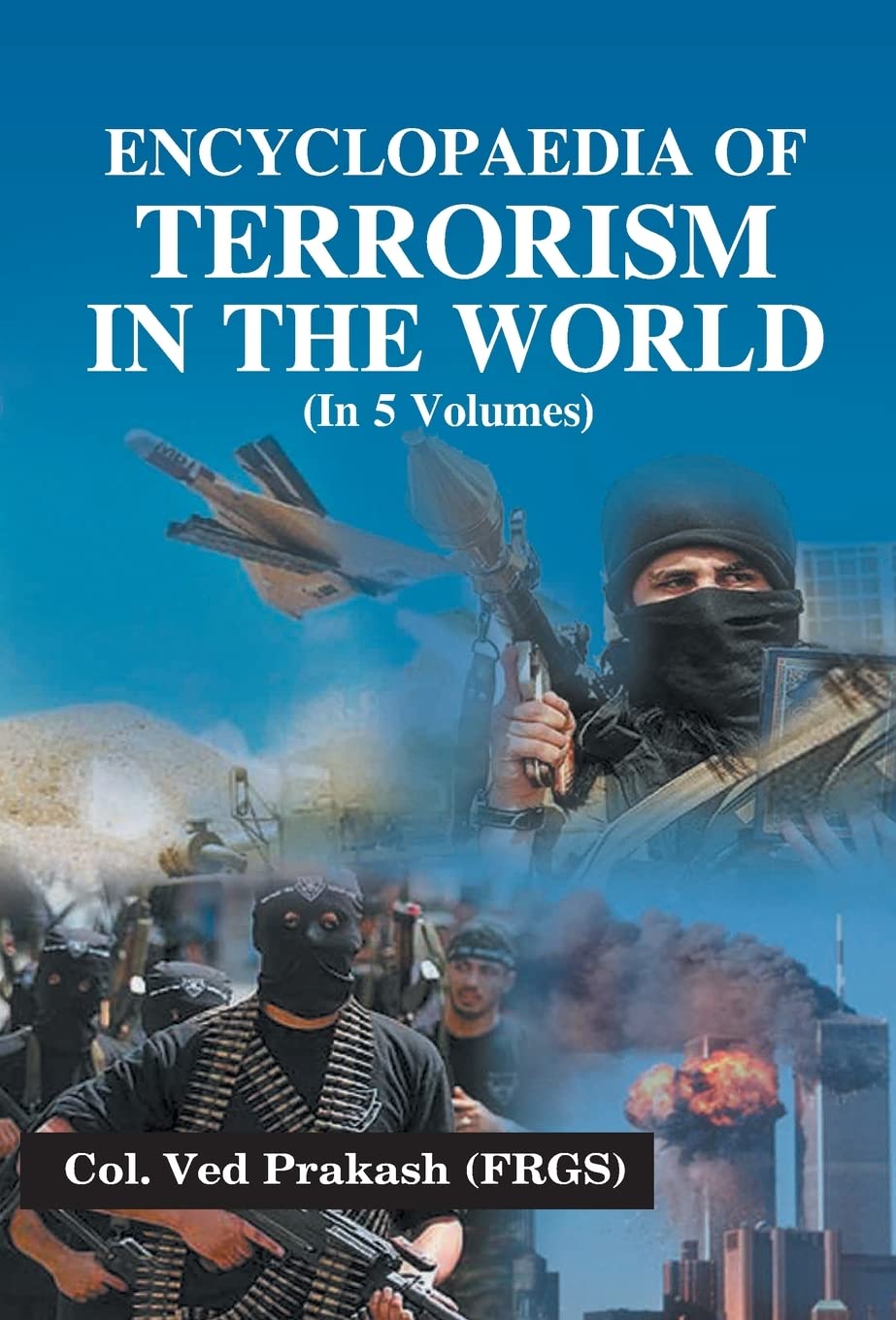 Encyclopaedia of Terrorism in the World VOL. 5 - Hardcover