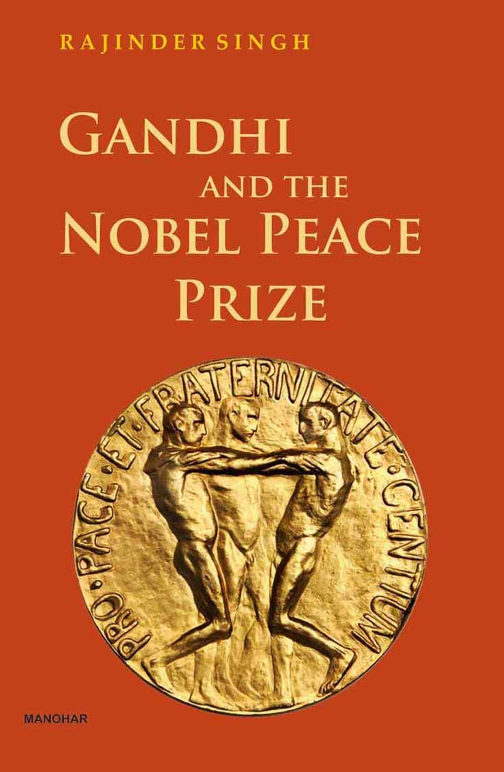 GANDHI AND THE NOBEL PEACE PRIZE