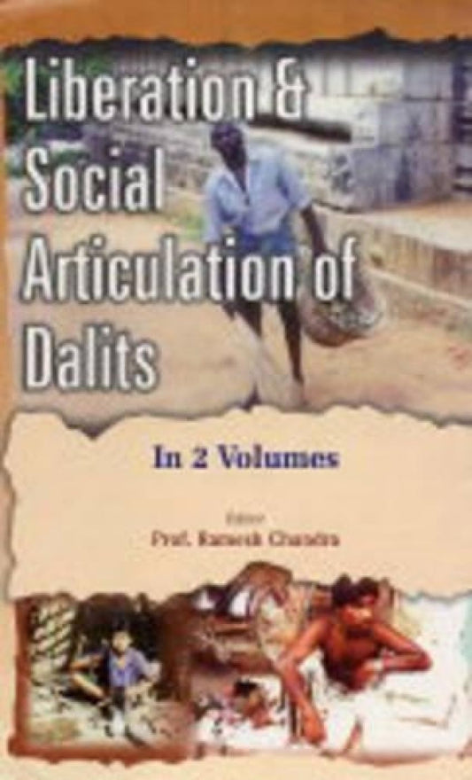 Liberation and Social Articulation of Dalits (Dalit, Racism and Social Articulation)  VOL. 1 - Hardcover