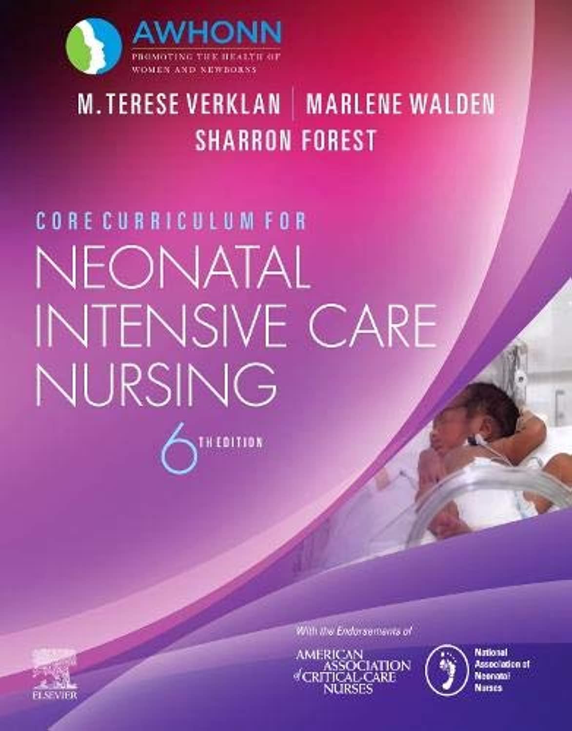 Core Curriculum for Neonatal Intensive Care Nursing - 6E