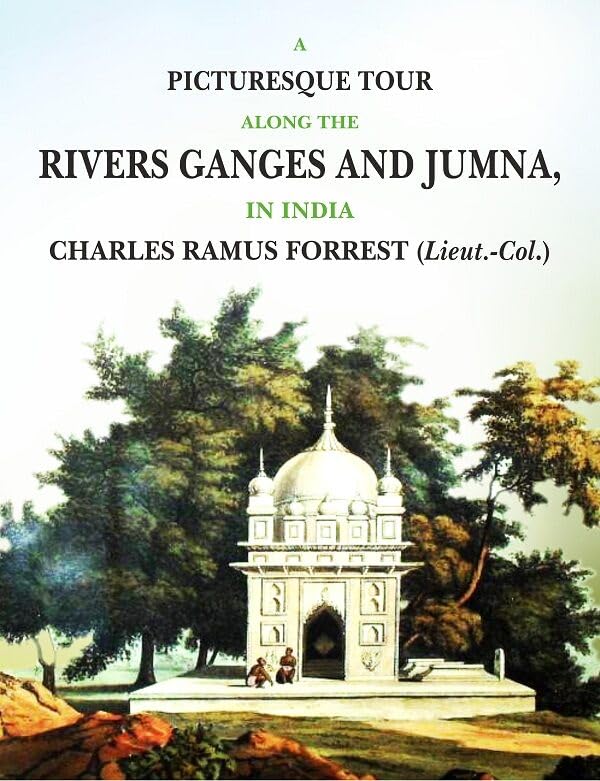 A Picturesque Tour along the Rivers Ganges and Jumna in India - Paperback