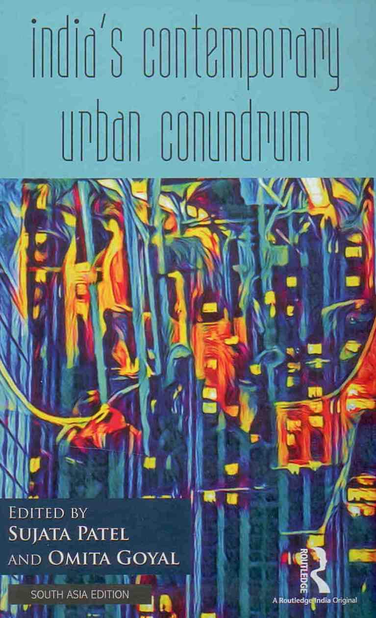 INDIA'S CONTEMPORARY URBAN CONUNDRUM