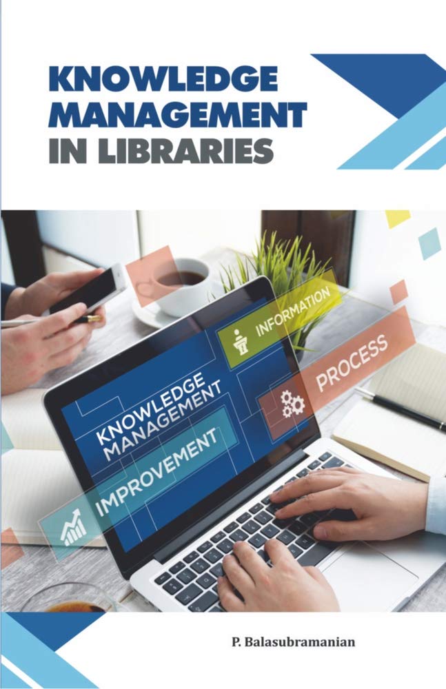KNOWLEDGE MANAGEMENT IN LIBRARIES