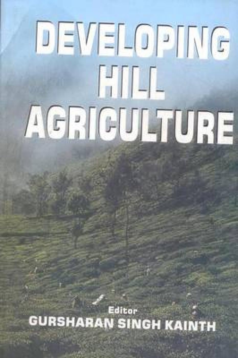Developing Hill Agriculture