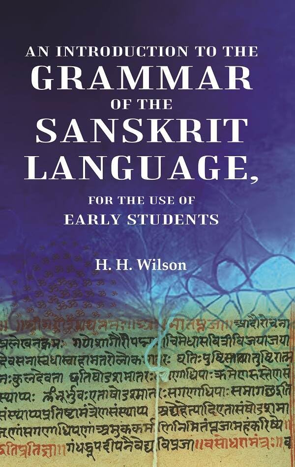 An Introduction to the Grammar of the Sanskrit Language, For the Use of Early Students - PAPERBACK