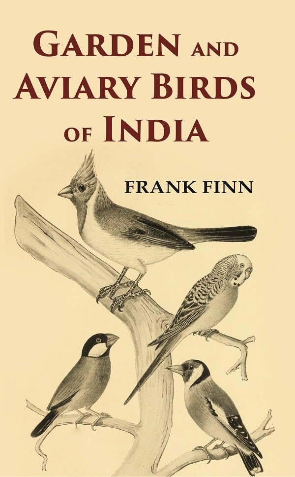 Garden and Aviary Birds of India - Hardcover