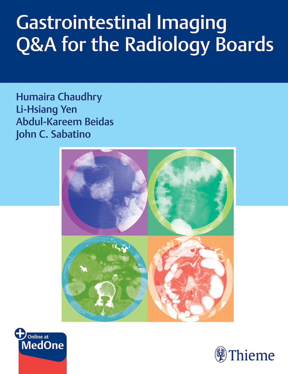 Gastrointestinal Imaging Q&A for the Radiology Boards 1st Ed.
