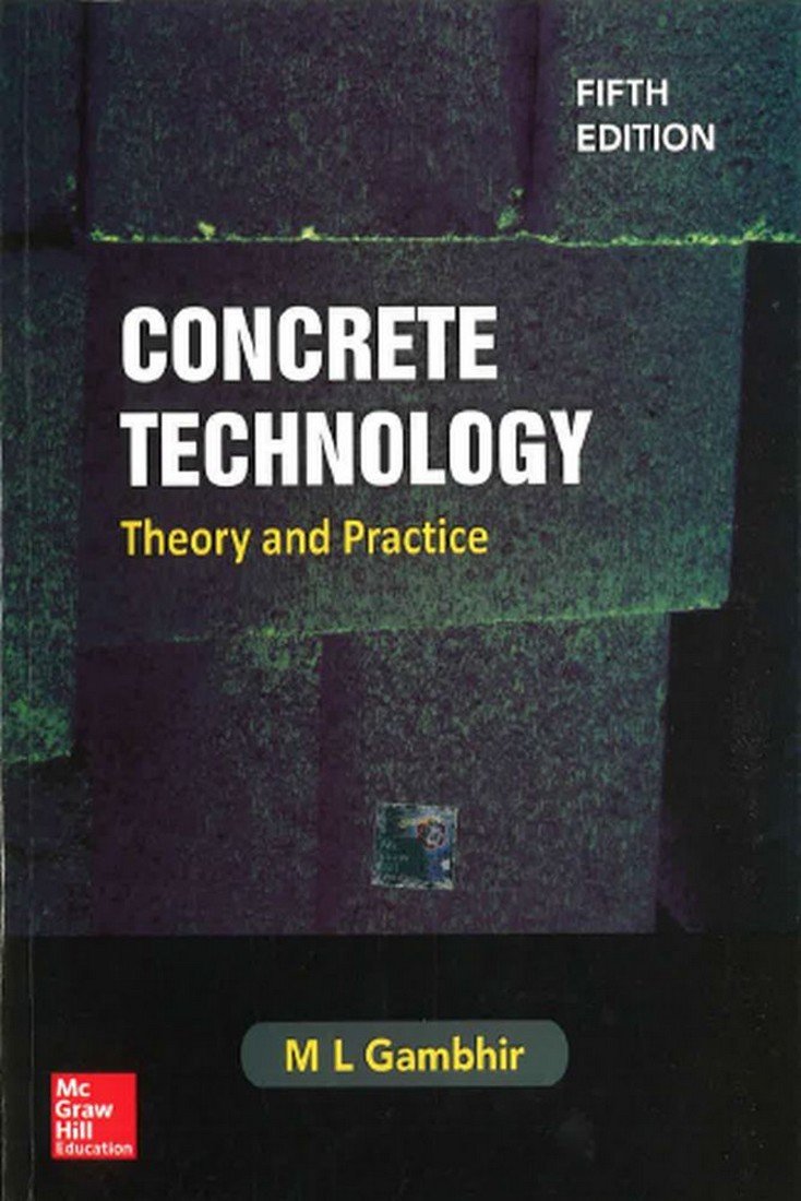 CONCRETE TECHNOLOGY THEORY AND PRACTICE, 5TH EDITION