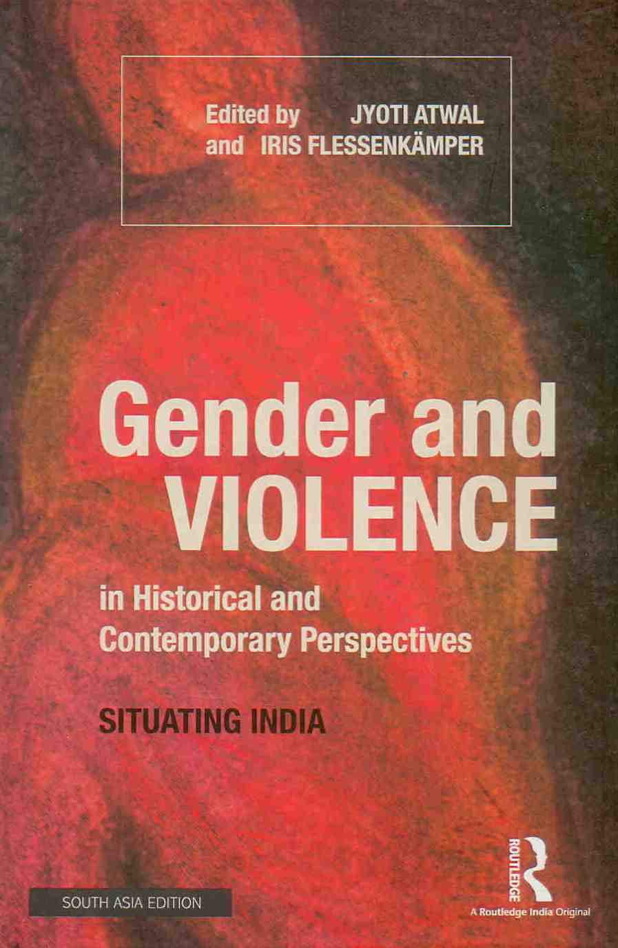 GENDER AND VIOLENCE IN HISTORICAL AND CONTEMPORARY PERSPECTIVES