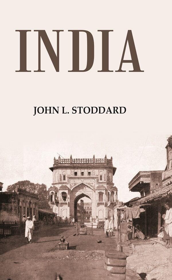 India : John L. Stoddard -Hardcover