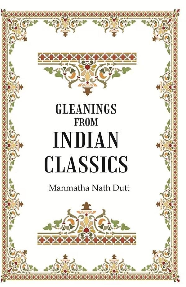 Gleanings from Indian Classics - Hardcover