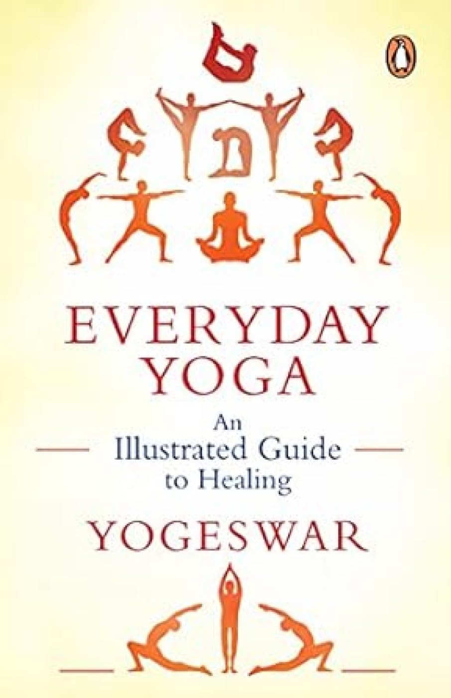 Everyday Yoga: An Illustrated Guide to Healing