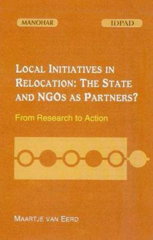 LOCAL INITIATIVES IN RELOCATION: THE STATE AND NGOS AS PARTNERS? FROM RESEARCH TO ACTION