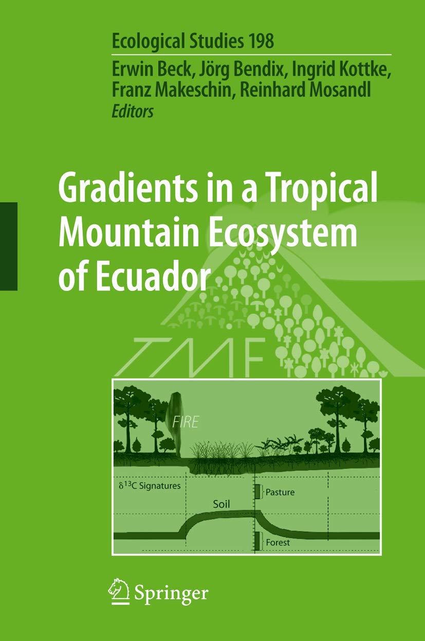 GRADIENTS IN A TROPICAL MOUNTAIN ECOSYSTEM OF ECUADOR