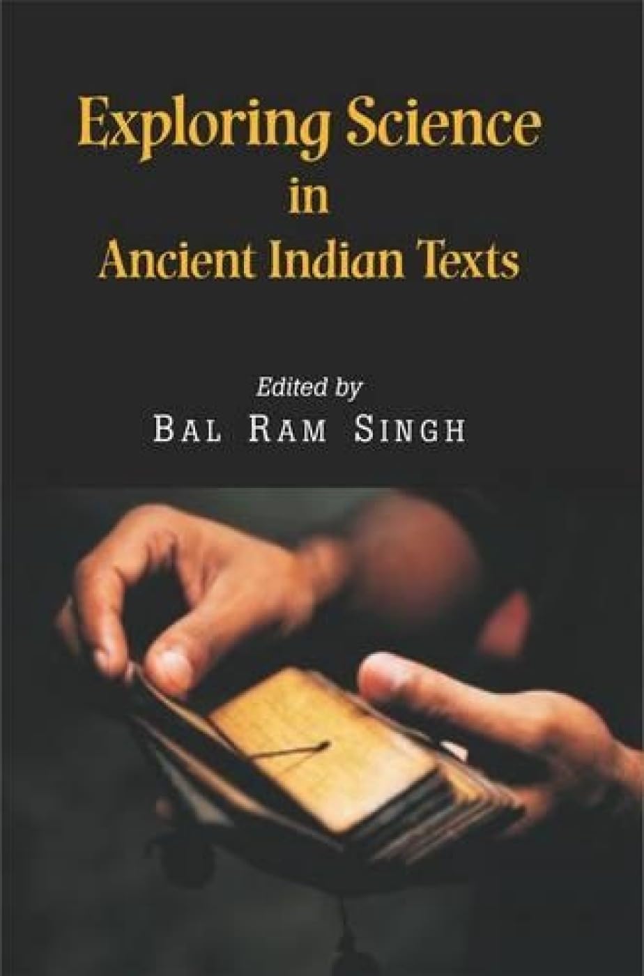 Exploring Science in Ancient Indian Texts -Hardcover