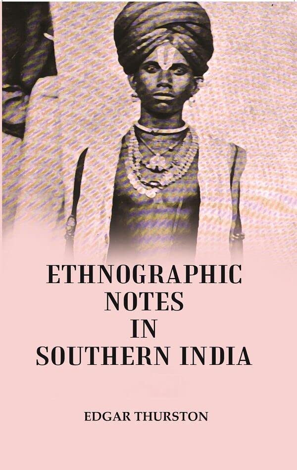 Ethnographic Notes : In Southern India - Paperback