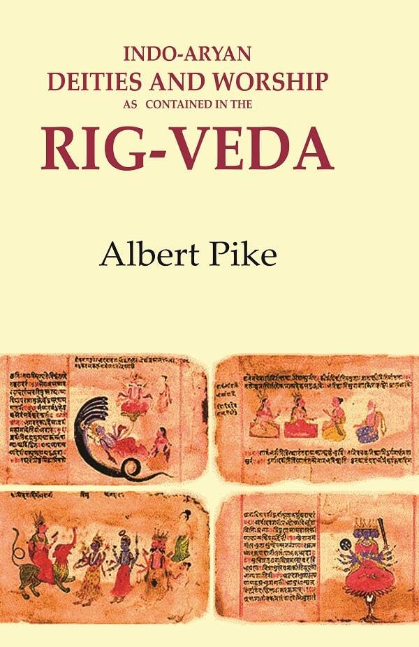 Indo-Aryan Deities and Worship as Contained in the Rig-Veda - Paperback