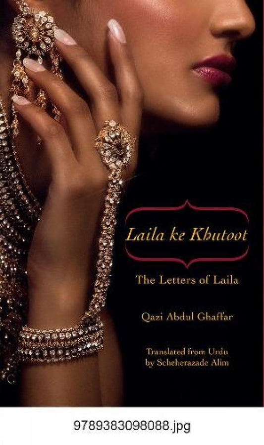 Laila Ke Kbutoot: The Letters of Laila