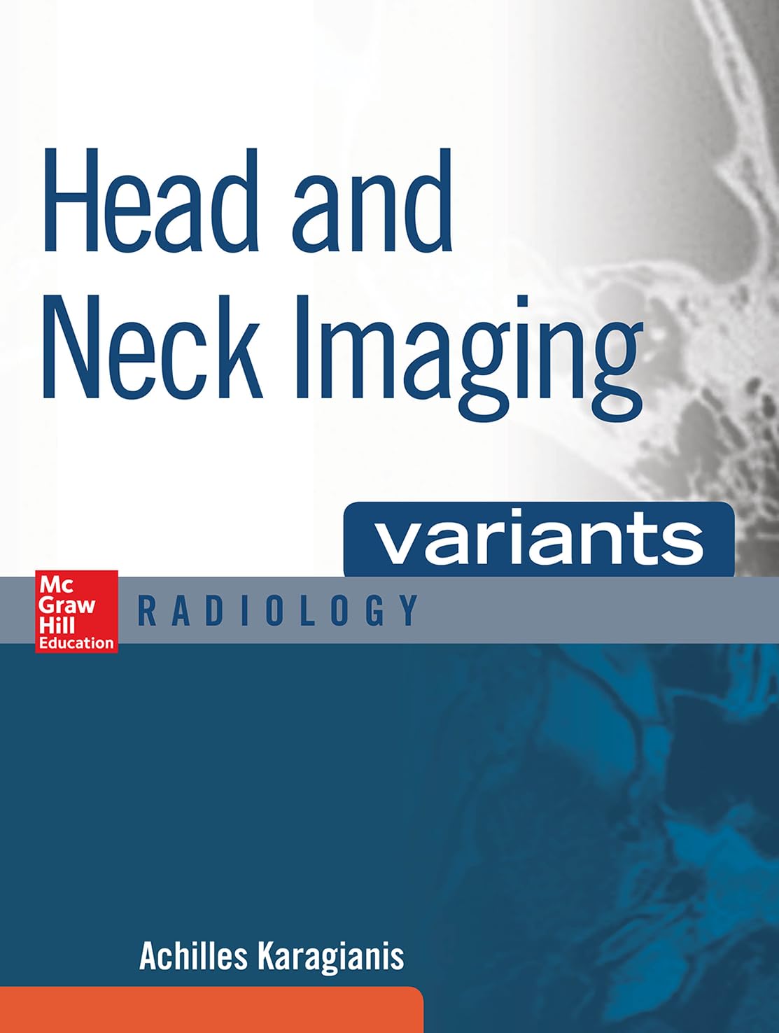 HEAD AND NECK IMAGING VARIANTS RADIOLOGY (Hardcover 2016)