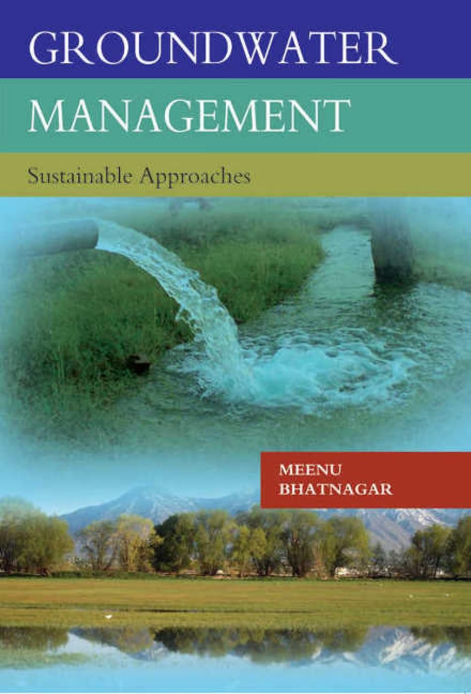 GROUNDWATER MANAGEMENT: SUSTAINABLE APPROACHES -Hardcover