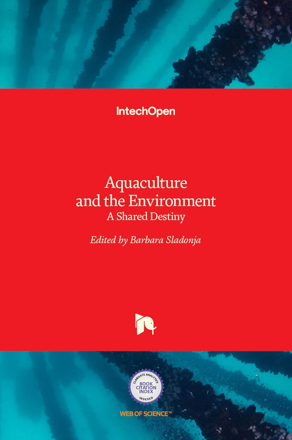 Aquaculture and the Environment: A Shared Destiny