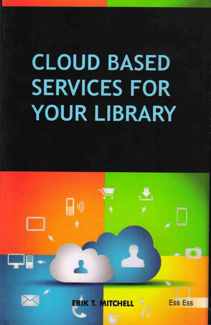 Cloud Based Services for Your Library