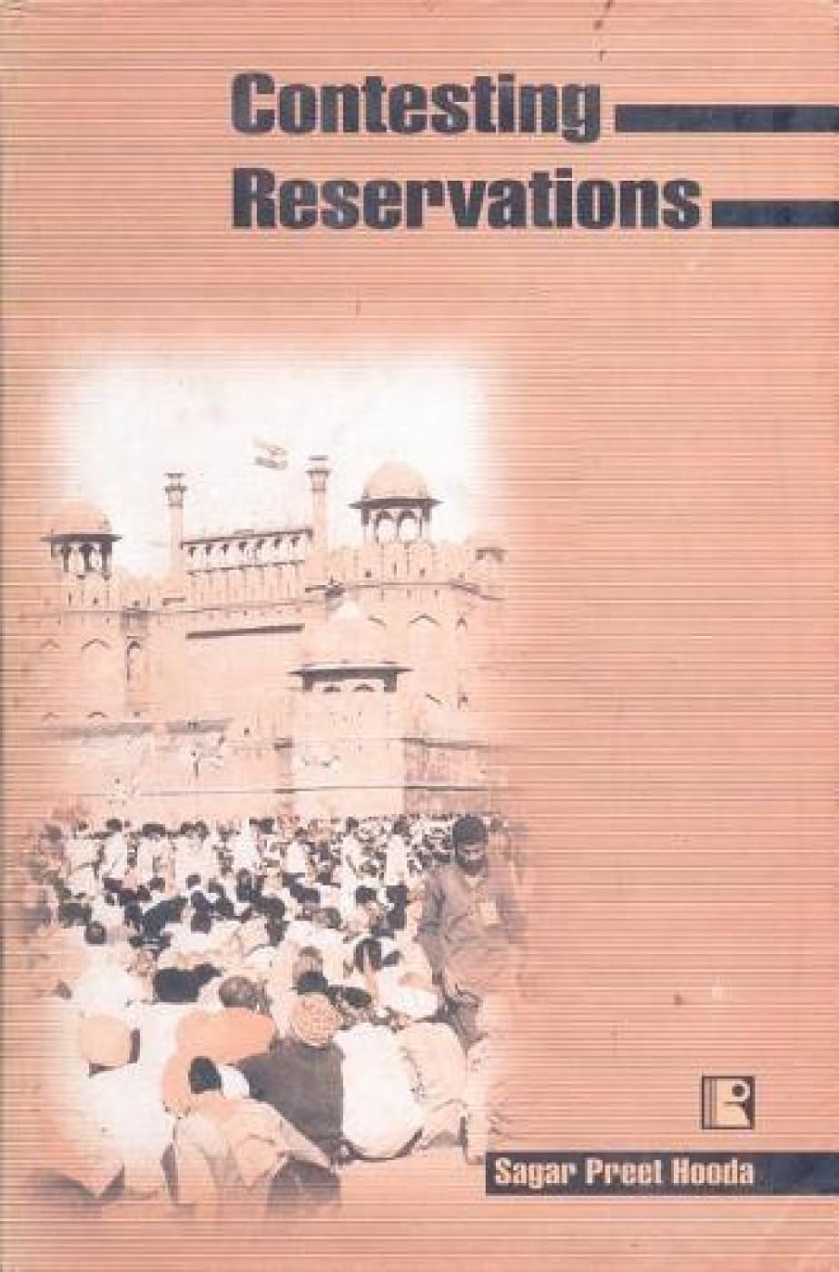 Contesting Reservations: The Indian Experiment on Affirmative Action -Hardcover