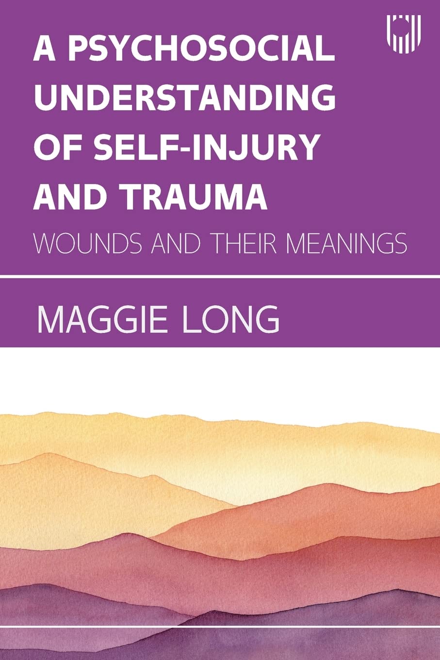 A PSYCHOSOCIAL UNDERSTANDING OF SELF-INJURY AND TRAUMA
