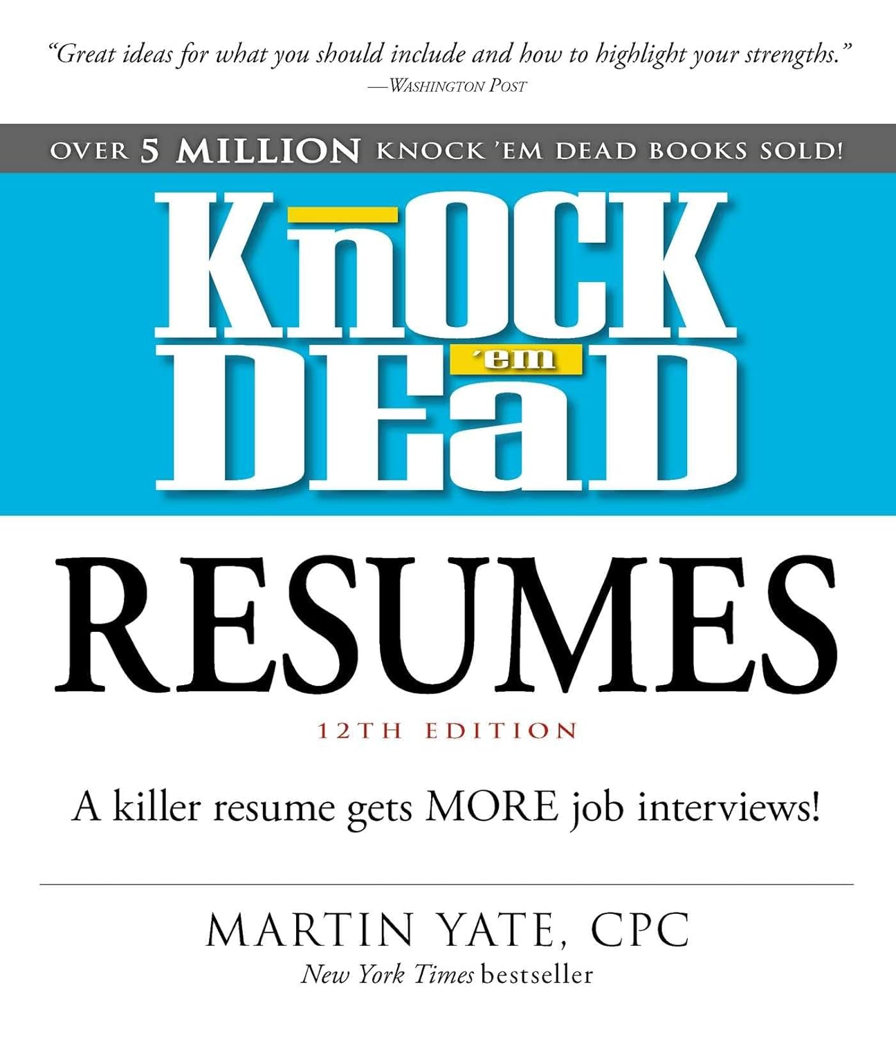 KNOCK 'EM DEAD RESUMES, MARTIN YATE