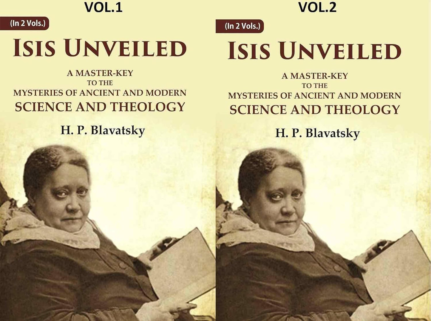 Isis Unveiled: A Master-Key to the Mysteries of Ancient and Modern Science and Theology 2 VOL. SET - Hardcover
