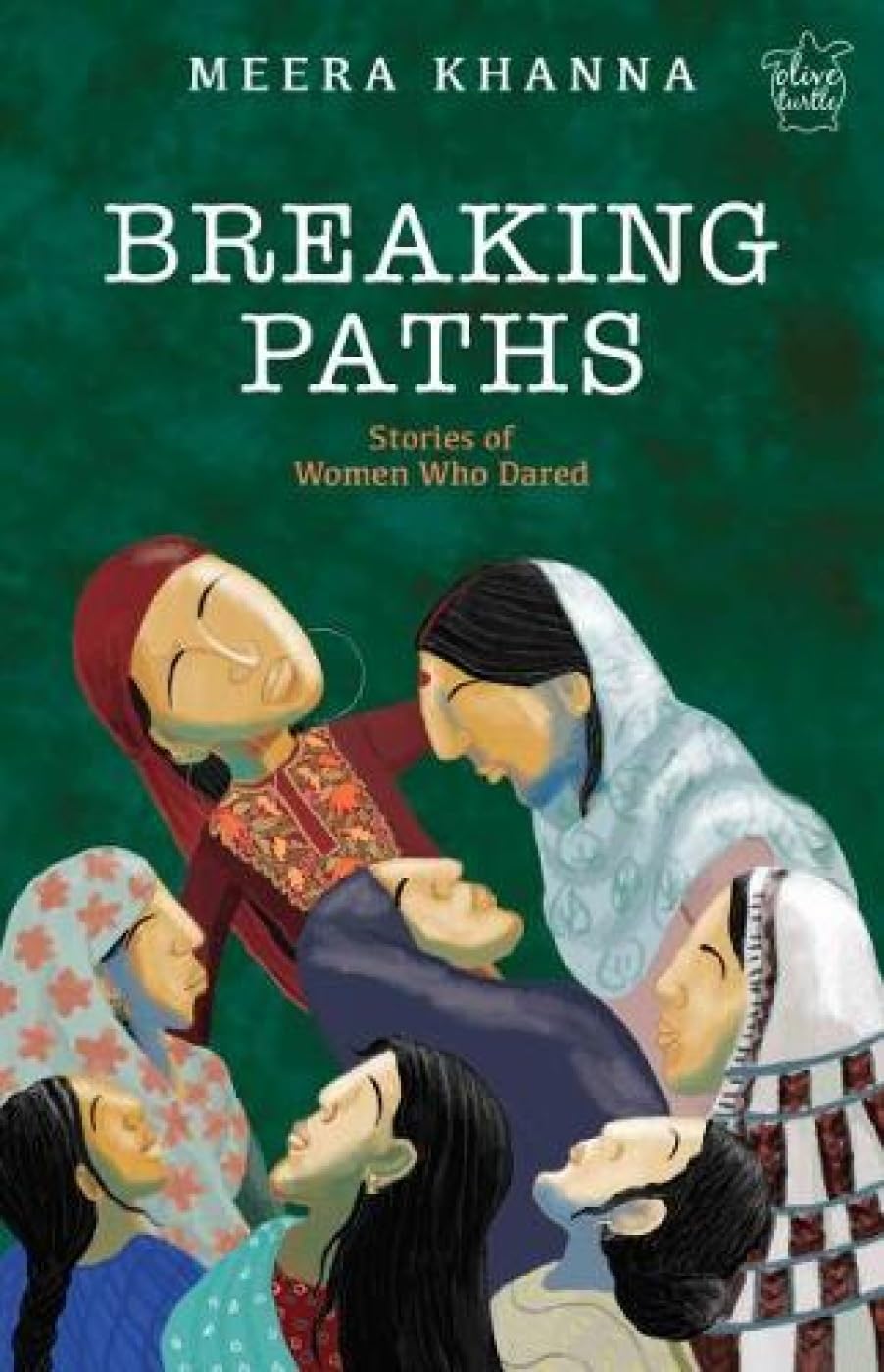 Breaking Paths: Stories of Women Who Dared (Paperback)