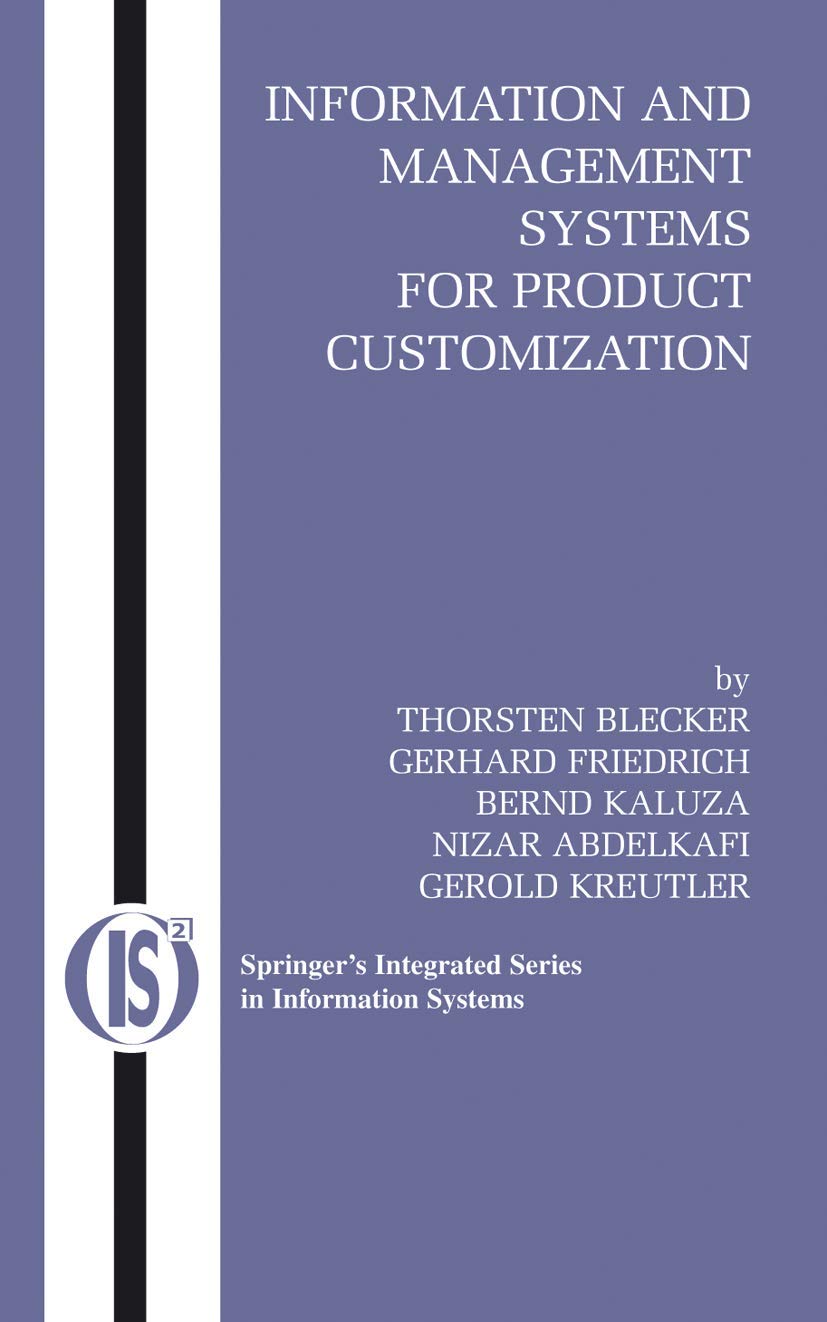 INFORMATION AND MANAGEMENT SYSTEMS FOR PRODUCT CUSTOMIZATION